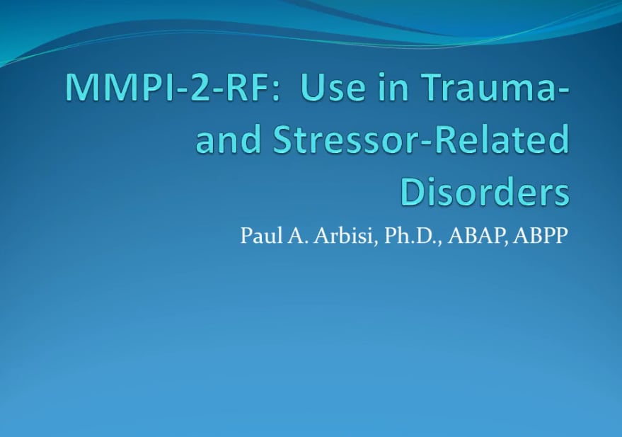 MMPI-2-RF: Use in Trauma and Stressor-Related Disorders
